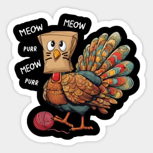 Funny Thanksgiving Turkey Meow I'm a Cat Sticker